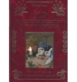 500 najlepších receptov ľudovej medicíny