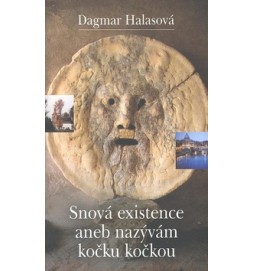 Snová existence aneb nazývám kočku kočkou