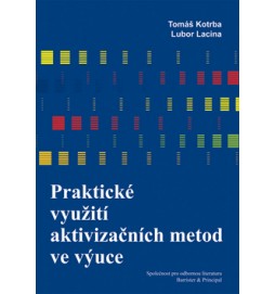Praktické využití aktivizačních metod ve výuce