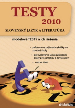 TESTY 2010 Slovenský jazyk a literatúra - Daniela Baničová