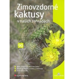 Zimovzdorné kaktusy v našich zahradách