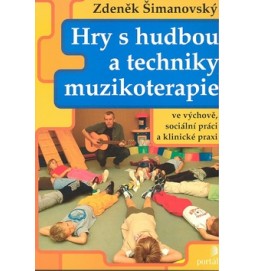 Hry s hudbou a techniky muzikoterapie
