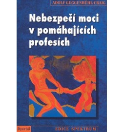 Nebezpečí moci v pomáhajících profesích