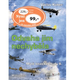 Odvaha jim nechyběla