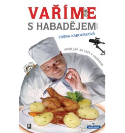 Vaříme s Habadějem aneb jak se vaří v rozhlase