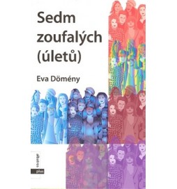 Sedm zoufalých (úletů)