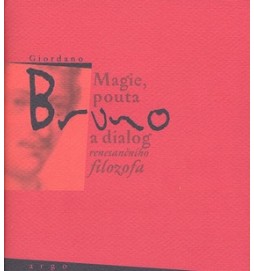 Magie, pouta a dialog renesančního filosofa