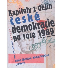 Kapitoly z dějin české demokracie po roce 1989