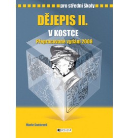 Dějepis II. v kostce pro střední školy