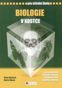 Biologie v kostce pro střední školy - Hana Hančová; Marie Vlková