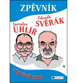 Zpěvník Jaroslav Uhlíř Zdeněk Svěrák