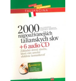 2000 najpoužívanejších talianskych slov + 6 AUDIO CD