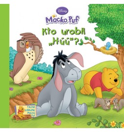 Macko Puf Kto urobil„Húú'?