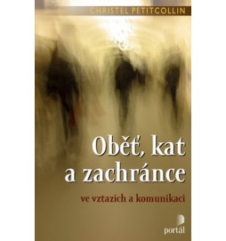 Oběť, kat a zachránce