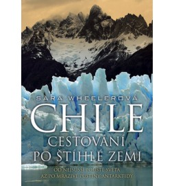 Chile Cestování po štíhlé zemi