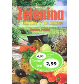 Zelenina v záhradke a na balkóne