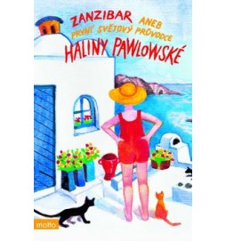 Zanzibar aneb První světový průvodce Haliny Pawlowské