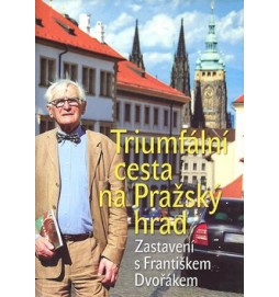 Triumfální cesta na Pražský hrad