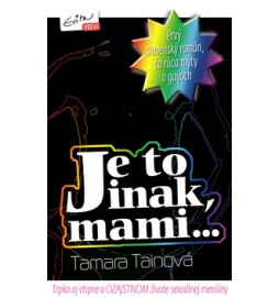 Je to inak, mami...