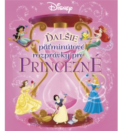 Ďalšie päťminútové rozprávky pre Princezné