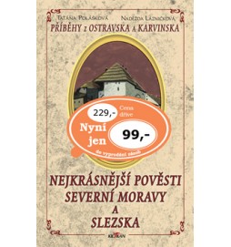 Nejkrásnější pověsti severní Moravy a Slezska