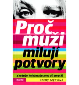 Proč muži milují potvory