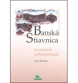 Banská Štiavnica na starých pohľadniciach