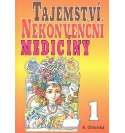 Tajemství nekonvenční medicíny 1