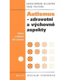 Autismus zdravotní a výchovné aspekty