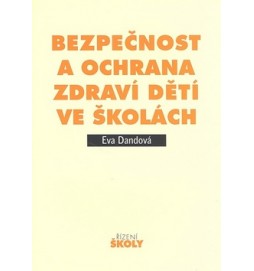 Bezpěčnost a ochrana zdraví dětí ve školách