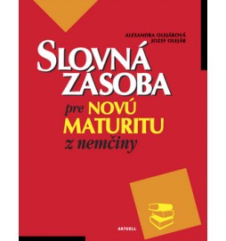 Slovná zásoba pre novú maturitu z nemčiny