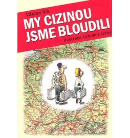 My cizinou jsme bloudili