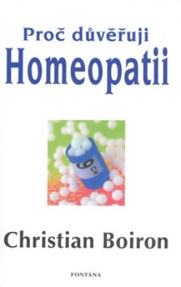 Proč důvěřuji homeopatii - Christian Boiron