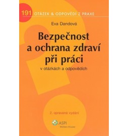 Bezpečnost a ochrana zdraví při práci v otázkách a odpovědích