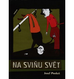 Na sviňu svět