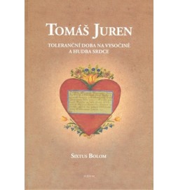 Tomáš Juren Toleranční doba na Vysočině a hudba srdce