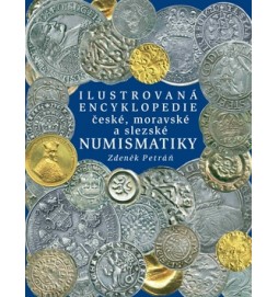 Ilustrovaná encyklopedie české, moravské a slezské numismatiky