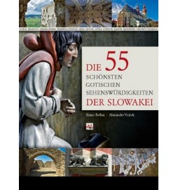 Die 55 schönsten gotischen Sehenswürdigkeiten der Slowakei