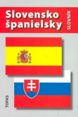 Slovensko-španielsky a španielsko-slovenský slovník - T. Kotuliaková