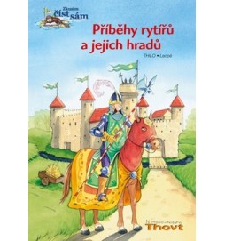 Příběhy rytířů a jejich hradů