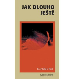 Jak dlouho ještě