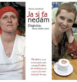Ja si ťa nedám