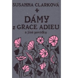 Dámy z Grace Adieu