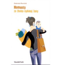 Momenty zo života vydatej ženy