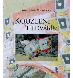 Kouzlení s hedvábím
