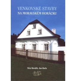 Venkovské stavby na Moravském Horácku