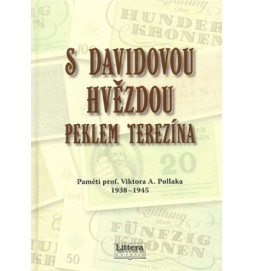 S davidovou hvězdou peklem Terezína