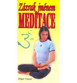 Zázrak jménem meditace