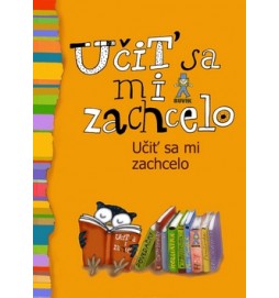 Učiť sa mi zachcelo