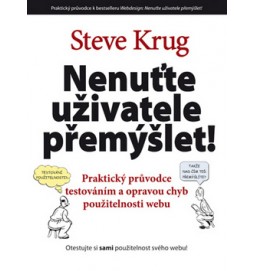 Nenuťte uživatele přemýšlet!
